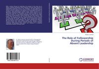 Produktbild: The Role of Followership During Periods of Absent Leadership