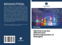 Produktbild: Optimierung des &ouml;ffentlichen Wohnungswesens in Shanghai