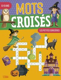 Produktbild: Mots crois&eacute;s : les petites sorci&egrave;res : 6-8 ans