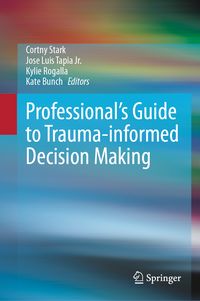 Produktbild: Professional's Guide to Trauma-informed Decision Making
