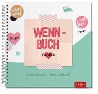 Wenn-Buch für dich – An dich gedacht – Für dich gemacht