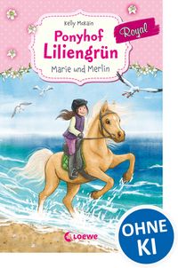 Produktbild: Ponyhof Liliengr&uuml;n Royal (Band 1) - Marie und Merlin