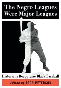 Produktbild: The Negro Leagues Were Major Leagues