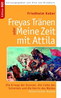 Produktbild: Freyas Tr&auml;nen oder Meine Zeit mit Attila