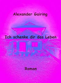 Produktbild: Ich schenke dir das Leben
