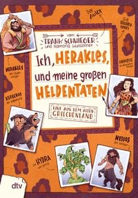 Produktbild: Ich, Herakles, und meine gro&szlig;en Heldentaten &ndash; Live aus dem alten Griechenland