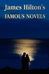 Produktbild: Famous Novels -(Unabridged) Lost Horizon, Knight Without Armour, Goodbye, Mr. Chips, Random Harvest, the Story of Dr Wassell, & So Well Remembered