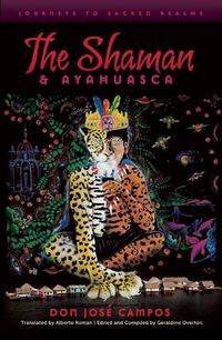 Produktbild: The Shaman & Ayahuasca