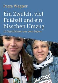 Produktbild: Ein Zwulch, viel Fu&szlig;ball und ein bisschen Umzug