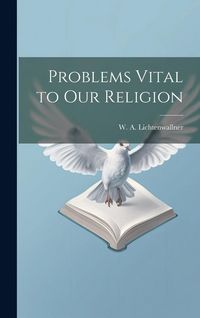 Produktbild: Problems Vital to our Religion