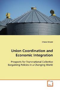 Produktbild: Strozzi, C: Union Coordination and Economic Integration