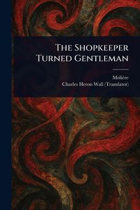 Produktbild: The Shopkeeper Turned Gentleman