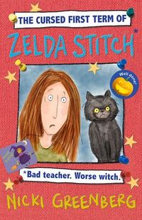 Produktbild: The Cursed First Term of Zelda Stitch. Bad Teacher. Worse Witch.