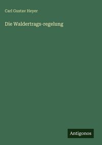 Produktbild: Die Waldertrags-regelung