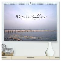 Produktbild: Winter im Teufelsmoor (hochwertiger Premium Wandkalender 2026 DIN A2 quer), Kunstdruck in Hochglanz