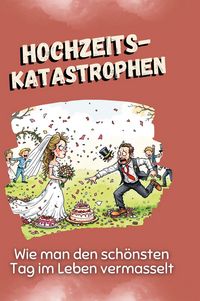 Produktbild: Hochzeitskatastrophen