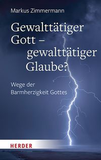 Produktbild: Gewaltt&auml;tiger Gott &ndash; gewaltt&auml;tiger Glaube?