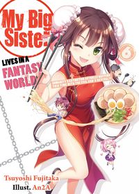 Produktbild: My Big Sister Lives in a Fantasy World: Volume 6