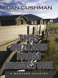 Produktbild: Cushman, D: That Buzzard from Brimstone