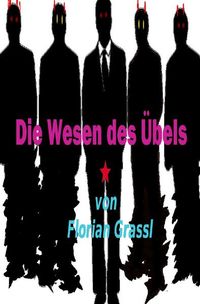 Produktbild: Die Wesen des &Uuml;bels