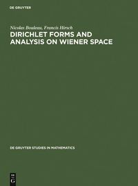 Produktbild: Dirichlet Forms and Analysis on Wiener Space
