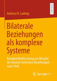 Produktbild: Bilaterale Beziehungen als komplexe Systeme