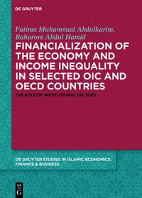 Produktbild: Financialization of the economy and income inequality in selected OIC and OECD countries