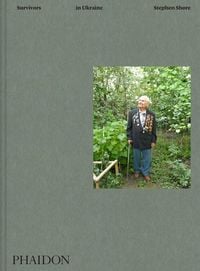 Produktbild: Stephen Shore: Survivors in Ukraine