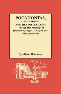 Produktbild: Pocahontas, Alias Matoaka, and Her Descendants