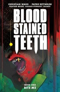 Produktbild: Blood Stained Teeth Volume 1: Bite Me
