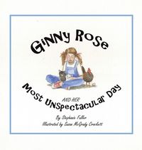 Produktbild: Ginny Rose and Her Most Unspectacular Day