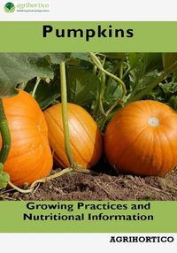 Produktbild: Pumpkins: Growing Practices and Nutritional Information
