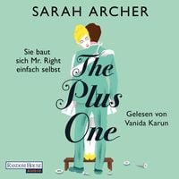 Produktbild: The Plus One - Sie baut sich Mr. Right einfach selbst
