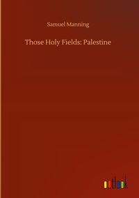 Produktbild: Those Holy Fields: Palestine