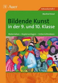 Produktbild: Bildende Kunst in der 9. und 10. Klasse