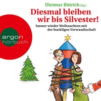 Produktbild: Diesmal bleiben wir bis Silvester!