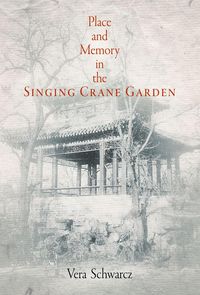 Produktbild: Place and Memory in the Singing Crane Garden