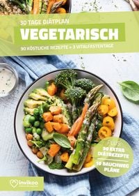Produktbild: Vegetarische Di&auml;t - Ern&auml;hrungsplan zum Abnehmen f&uuml;r 30 Tage