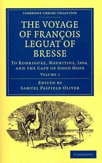 Produktbild: The Voyage of Fran OIS Leguat of Bresse to Rodriguez, Mauritius, Java, and the Cape of Good Hope