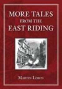 Produktbild: Limon, M: More Tales from the East Riding