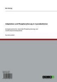 Produktbild: Adaptation und Phosphorylierung in Cyanobakterien