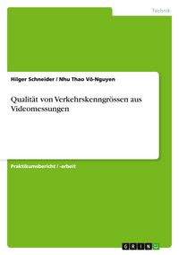 Produktbild: Qualit&auml;t von Verkehrskenngr&ouml;ssen aus Videomessungen