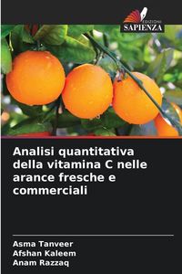 Produktbild: Analisi quantitativa della vitamina C nelle arance fresche e commerciali