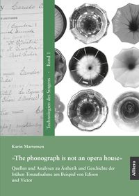 Bild vom Artikel »The phonograph is not an opera house« vom Autor Karin Martensen