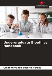 Produktbild: Undergraduate Bioethics Handbook