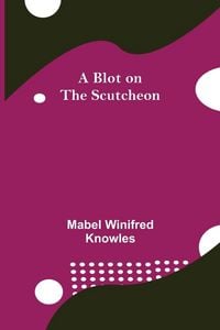Produktbild: A Blot on the Scutcheon