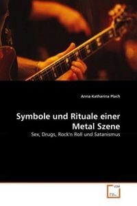 Produktbild: Plach, A: Symbole und Rituale einer Metal Szene