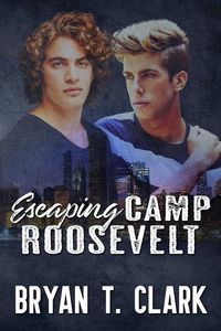 Produktbild: Clark, B: Escaping Camp Roosevelt