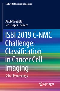 Produktbild: ISBI 2019 C-NMC Challenge: Classification in Cancer Cell Imaging