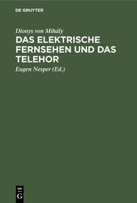 Produktbild: Das elektrische Fernsehen und das Telehor